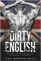 Book cover for Dirty English by Ilsa Madden-Mills, a book edited by Romance Refined editor Rachel Daven Skinner. Image of a man's very muscular back as he faces a dirty British flag.