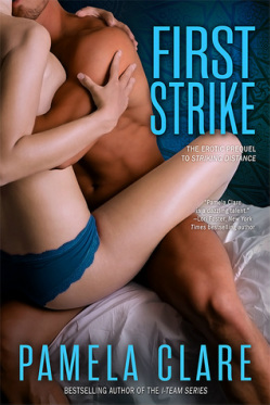 book cover for First Strike by Pamela Clare. A tan-skinned man and pale-skinned woman sit embracing on a bed wearing very little clothing