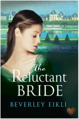 book cover for The Reluctant Bride by Beverley Eikli, a book edited by Romance Refined editor Rachel Daven Skinner. Book cover shows a woman in a ballgown standing in front of elaborate English gardens and a manor house in the distance