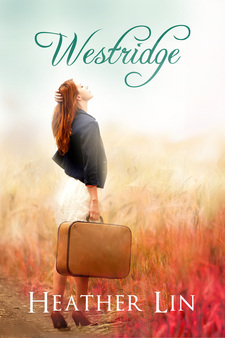 book cover for Westridge by Heather Line shows a young woman standing in a field with her face raised to the sun