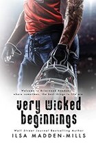book cover for Very Wicked Beginnings by Ilsa Madden-Mills, a book edited by Romance Refined editor Rachel Daven Skinner. Book cover shows a shirtless young man looking pensive