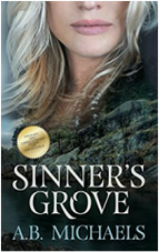 book cover for Sinner's Grove by A.B. Michaels, a book edited by Romance Refined editor Rachel Daven Skinner. Book cover shows a woman's face above a tree-lined rocky bay